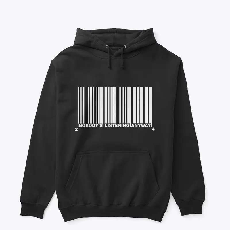 Nobody's Listening Hoodie 001 Alt